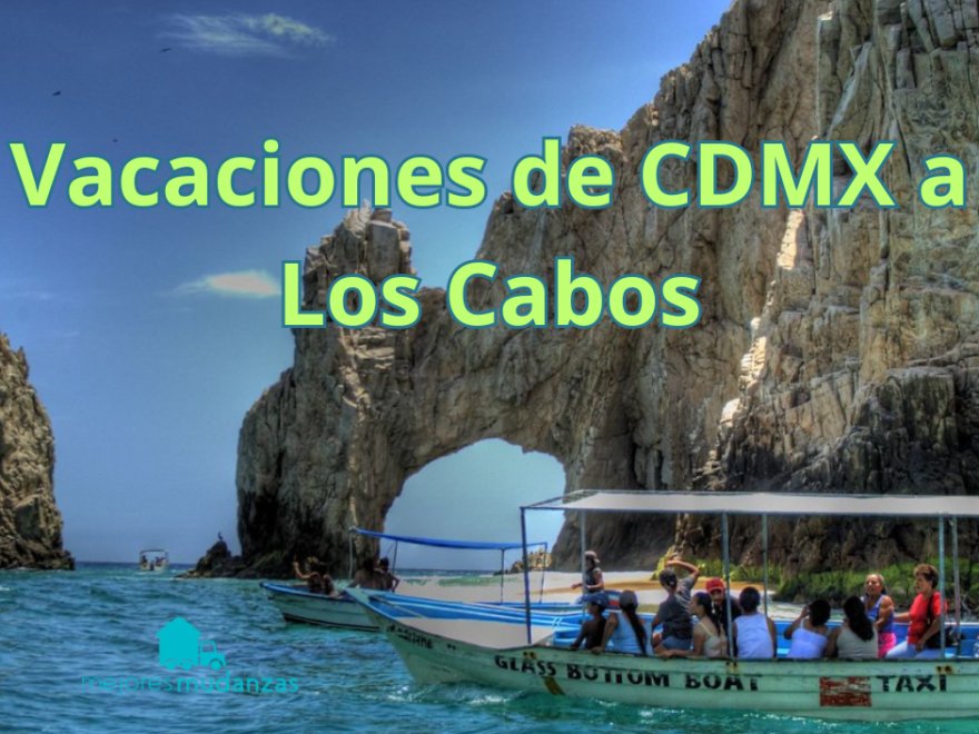 Vacaciones de CDMX a los cabos